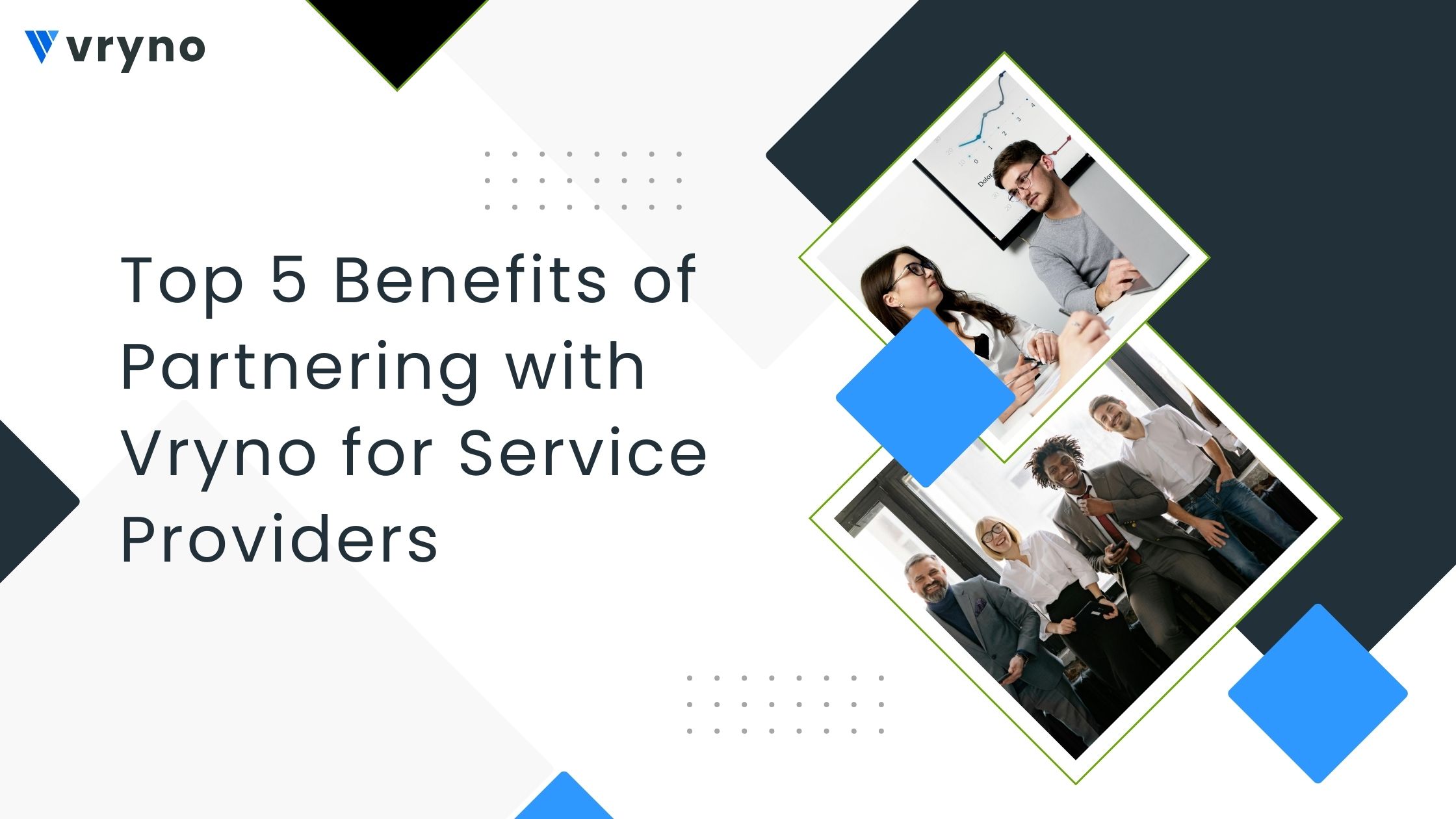 Top 5 Benefits of Partnering with Vryno for Service Providers