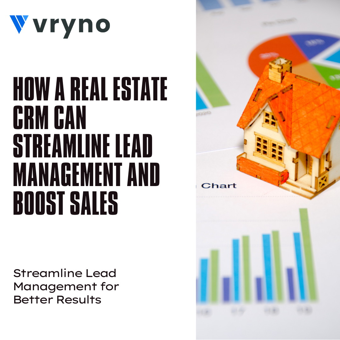 How a real estate CRM can streamline lead management and boost sales?